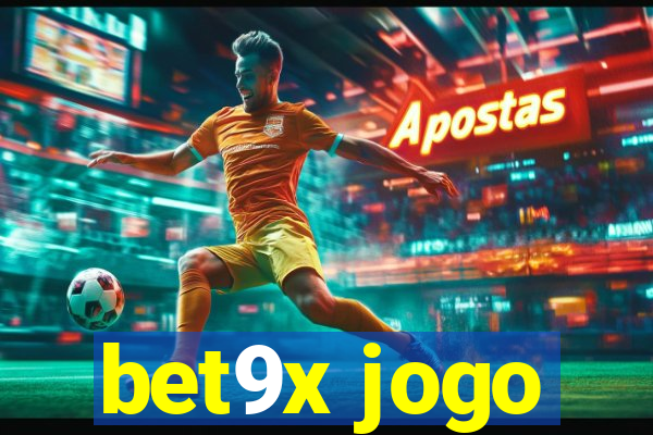 bet9x jogo